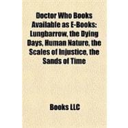 Doctor Who Books Available As E-Books : Lungbarrow, the Dying Days, Human Nature, the Scales of Injustice, the Sands of Time