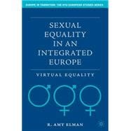 Sexual Equality in an Integrated Europe Virtual Equality