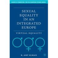 Sexual Equality in an Integrated Europe Virtual Equality