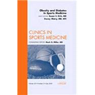 Obesity and Diabetes in Sports Medicine: An Issue of Clinics in Sports Medicine