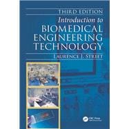 Introduction to Biomedical Engineering Technology, Third Edition