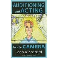 Auditioning and Acting for the Camera