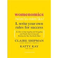 Womenomics : Work Less, Achieve More, Live Better