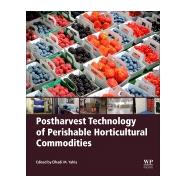 Postharvest Technology of Perishable Horticultural Commodities