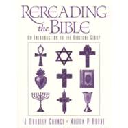 Rereading the Bible An Introduction to the Biblical Story