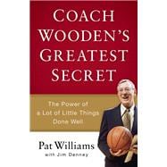 Coach Wooden's Greatest Secret