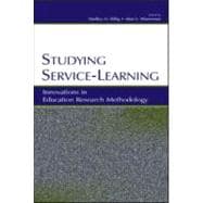 Studying Service-Learning : Innovations in Education Research Methodology