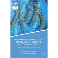 The Palgrave Handbook of Quantum Models in Social Science