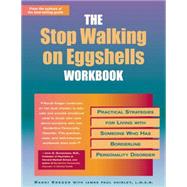 The Stop Walking on Eggshells Workbook