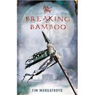 Breaking Bamboo