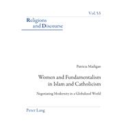 Women and Fundamentalism in Islam and Catholicism