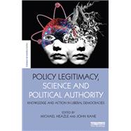 Policy Legitimacy, Science and Political Authority