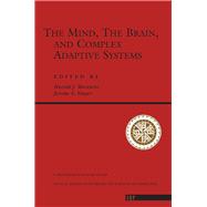 The Mind, The Brain And Complex Adaptive Systems