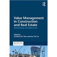 Value Management in Construction and Real Estate: Methodology and Applications