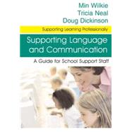 Supporting ICT : A Guide for School Support Staff