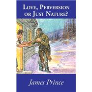 Love, Perversion or Just Nature?