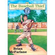 The Baseball Thief; Book Eight in the Mitchell Brothers Series