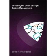 The Lawyer's Guide to Legal Project Management