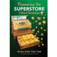 Pioneering the Superstore: A Retail Revolution