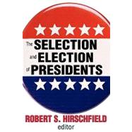 The Selection and Election of Presidents