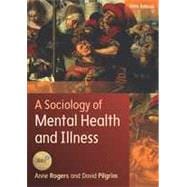 A Sociology Of Mental Health And Illness, 5th Edition