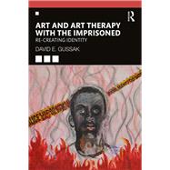Art and Art Therapy With the Imprisoned