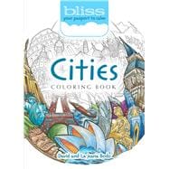 BLISS Cities Coloring Book Your Passport to Calm