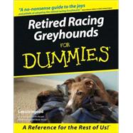 Retired Racing Greyhounds For Dummies