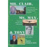 Mr. Claib, Ms. May, & Tony