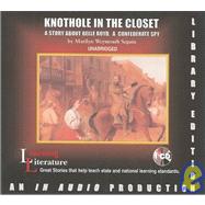 Knothole in the Closet: A Story About Belle Boyd, a Confederate Spy
