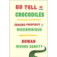 Go Tell the Crocodiles