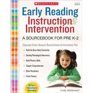 Early Reading Instruction and Intervention: A Sourcebook for PreK-2