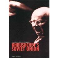 Canadian Policy Toward Khrushchev's Soviet Union
