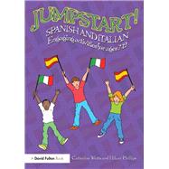 Jumpstart! Spanish and Italian: Engaging activities for ages 7û12