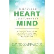 Immovable Heart Unstoppable Mind