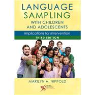 Language Sampling With Children and Adolescents: Implications for Intervention, Third Edition