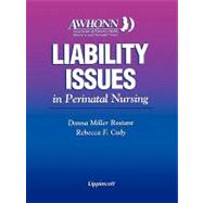 AWHONN's Liability Issues in Perinatal Nursing