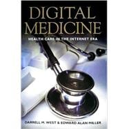 Digital Medicine Health Care in the Internet Era