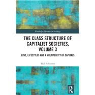 The Class Structure of Capitalist Societies, Volume 3