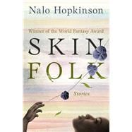 Skin Folk Stories