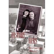 History Is Hers : Women Educators in Twentieth Century Ontario