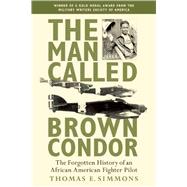 The Man Called Brown Condor