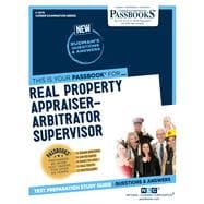 Real Property Appraiser-Arbitrator Supervisor (C-3276) Passbooks Study Guide