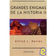 Grandes enigmas de la historia/ Great Enigmas of History