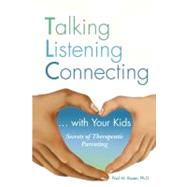 Tlc: Talking Listening Connecting