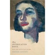 The Intricated Soul New and Selected Poems