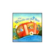 The Wheels on the Bus: A Musical Pop-Up Book