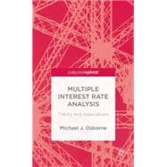 Multiple Interest Rate Analysis Theory and Applications
