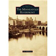 The Minneapolis Riverfront