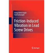Friction-induced Vibration in Lead Screw Drives